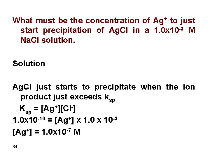 What must be the concentration of Ag+ to just start precipitation of Ag. Cl