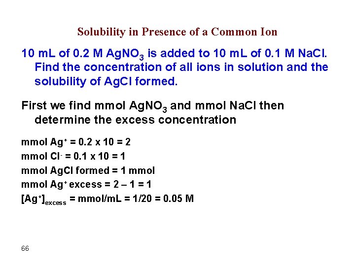 Solubility in Presence of a Common Ion 10 m. L of 0. 2 M