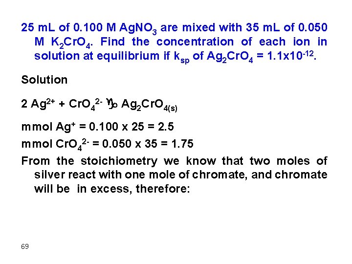 25 m. L of 0. 100 M Ag. NO 3 are mixed with 35