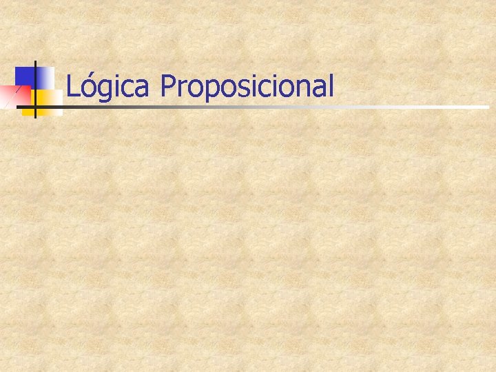 Lógica Proposicional 