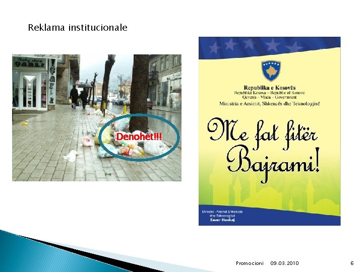 Reklama institucionale Denohet!!! Promocioni 09. 03. 2010 6 