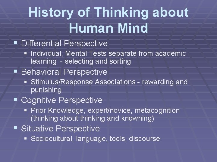 History of Thinking about Human Mind § Differential Perspective § Individual, Mental Tests separate History of Thinking about Human Mind § Differential Perspective § Individual, Mental Tests separate