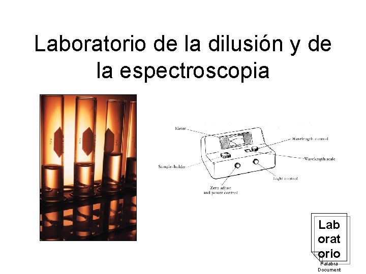 Laboratorio de la dilusión y de la espectroscopia Lab orat orio Palabra Document 