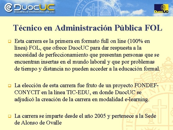 Técnico en Administración Pública FOL q Esta carrera es la primera en formato full