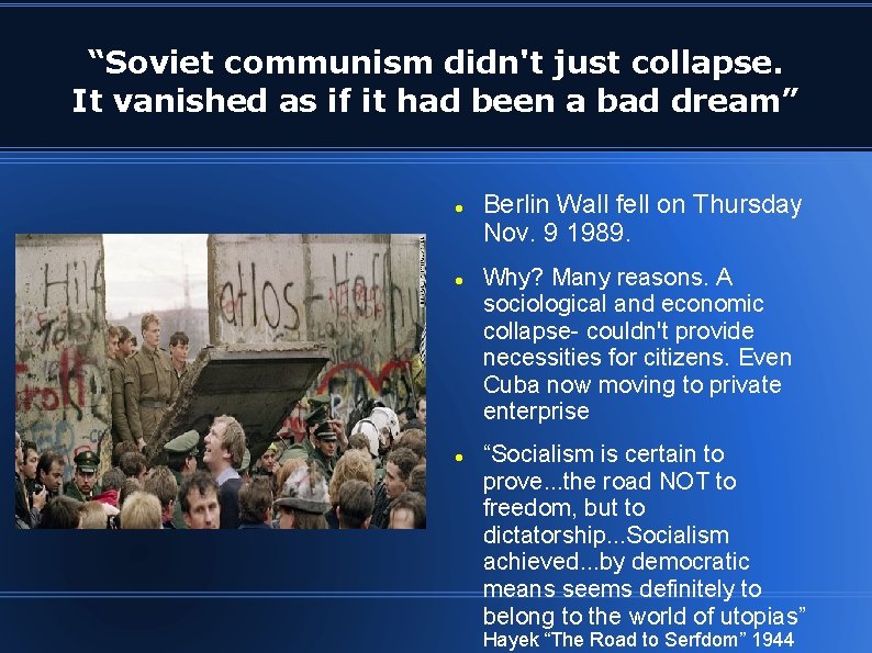 “Soviet communism didn't just collapse. It vanished as if it had been a bad