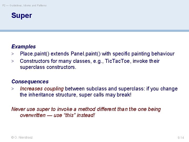 P 2 — Guidelines, Idioms and Patterns Super Examples > Place. paint() extends Panel.