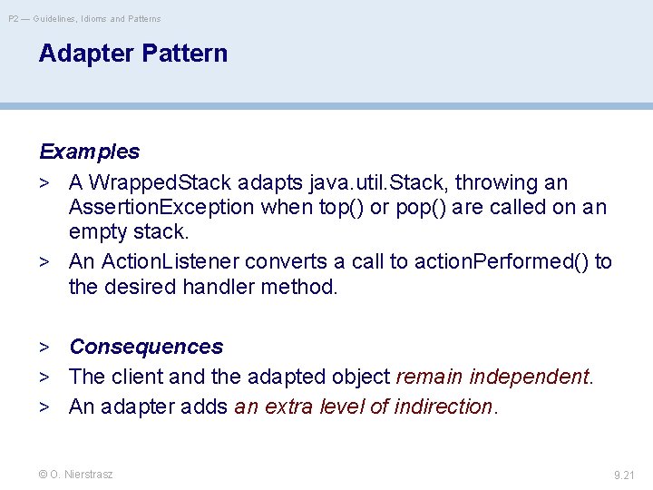 P 2 — Guidelines, Idioms and Patterns Adapter Pattern Examples > A Wrapped. Stack