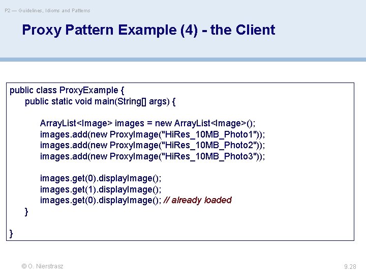 P 2 — Guidelines, Idioms and Patterns Proxy Pattern Example (4) - the Client