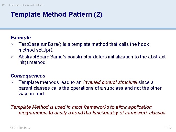 P 2 — Guidelines, Idioms and Patterns Template Method Pattern (2) Example > Test.