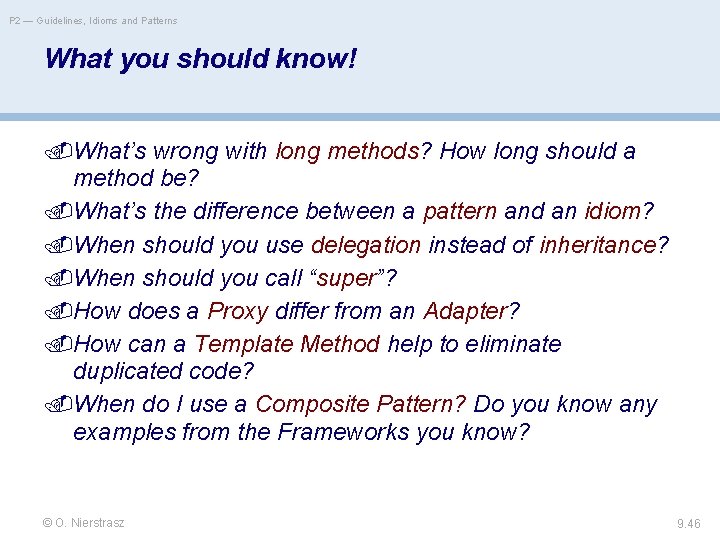 P 2 — Guidelines, Idioms and Patterns What you should know! What’s wrong with