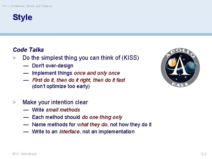 P 2 — Guidelines, Idioms and Patterns Style Code Talks > Do the simplest