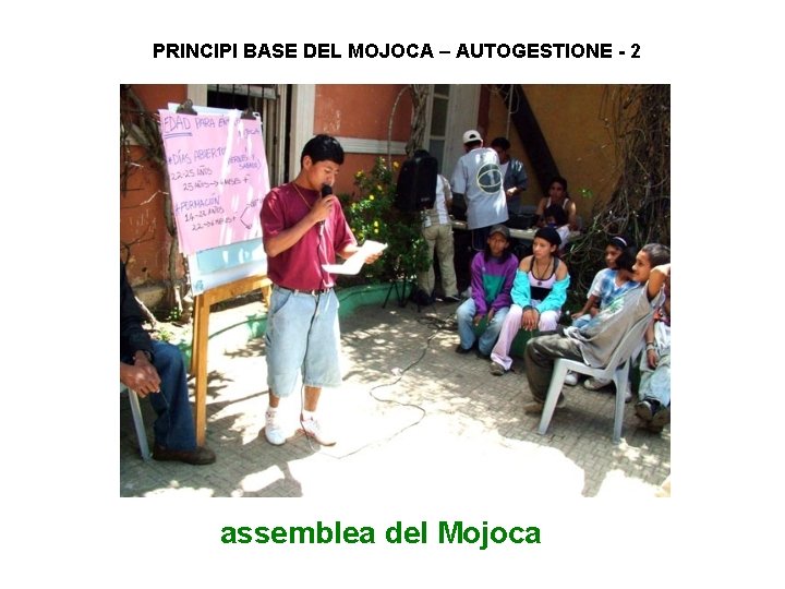 PRINCIPI BASE DEL MOJOCA – AUTOGESTIONE - 2 assemblea del Mojoca 