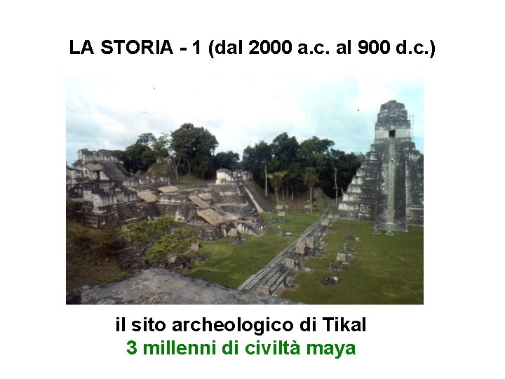 LA STORIA - 1 (dal 2000 a. c. al 900 d. c. ) il