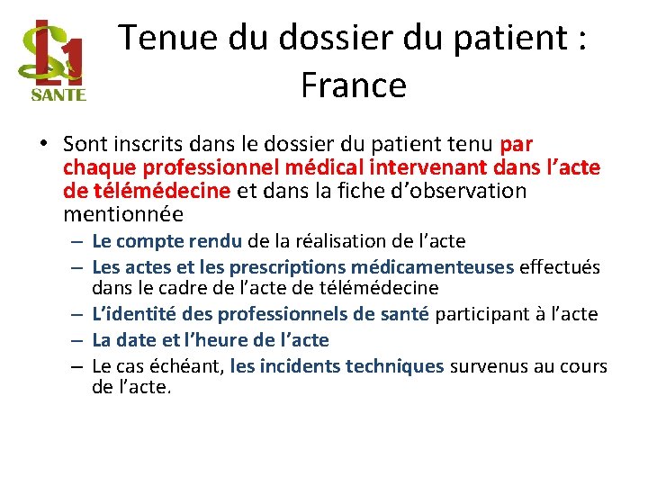Tenue du dossier du patient : France • Sont inscrits dans le dossier du