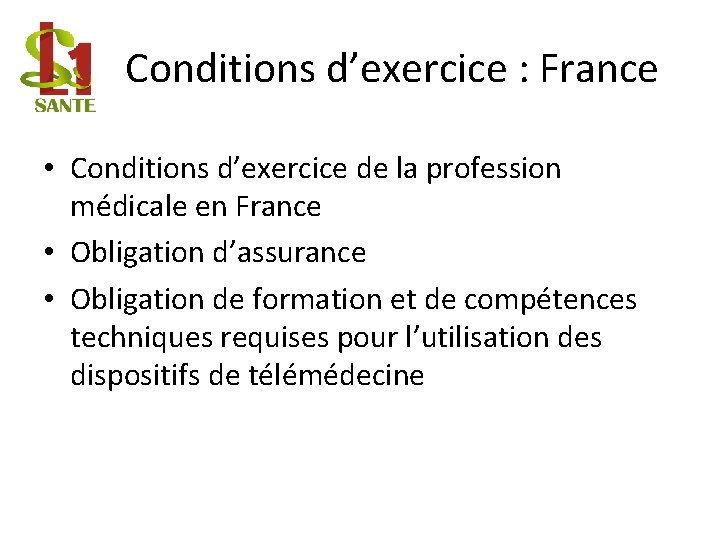 Conditions d’exercice : France • Conditions d’exercice de la profession médicale en France •