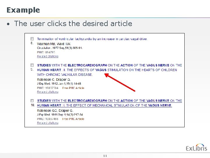 Example • The user clicks the desired article 11 