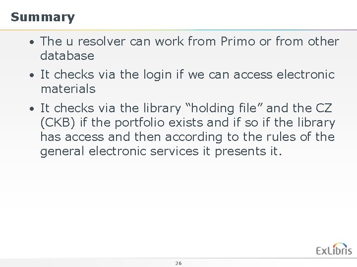 Summary • The u resolver can work from Primo or from other database •
