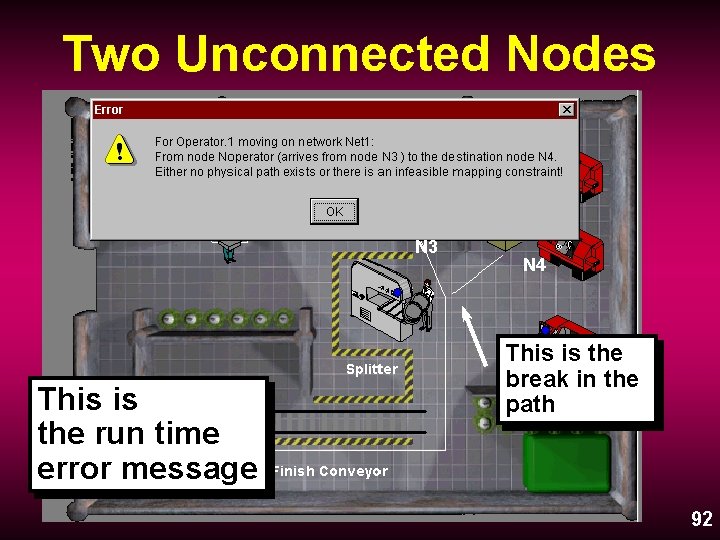Two Unconnected Nodes N 3 This is the run time error message N 4