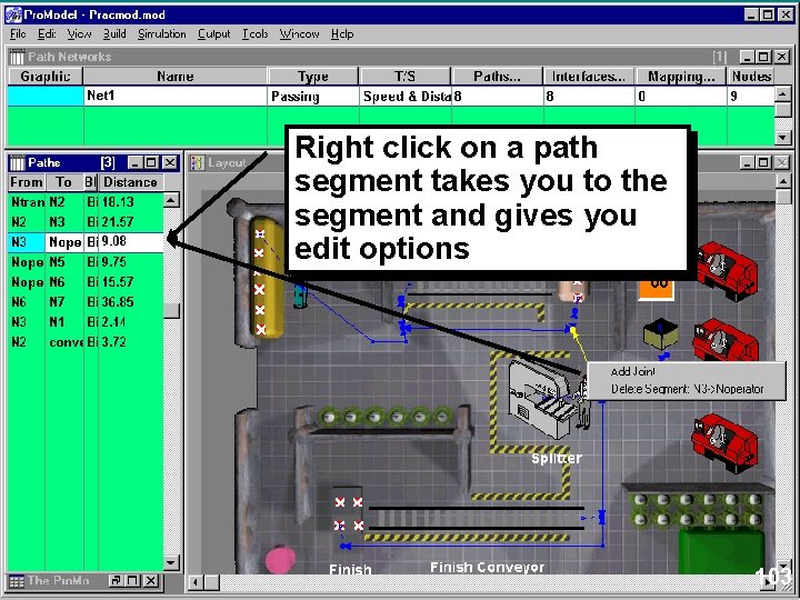 Right click on a path segment takes you to the segment and gives you