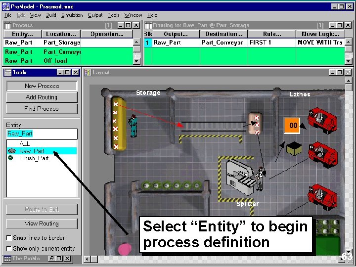 Select “Entity” to begin process definition 63 