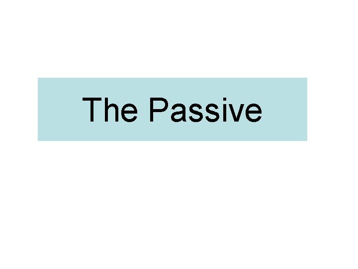 The Passive 