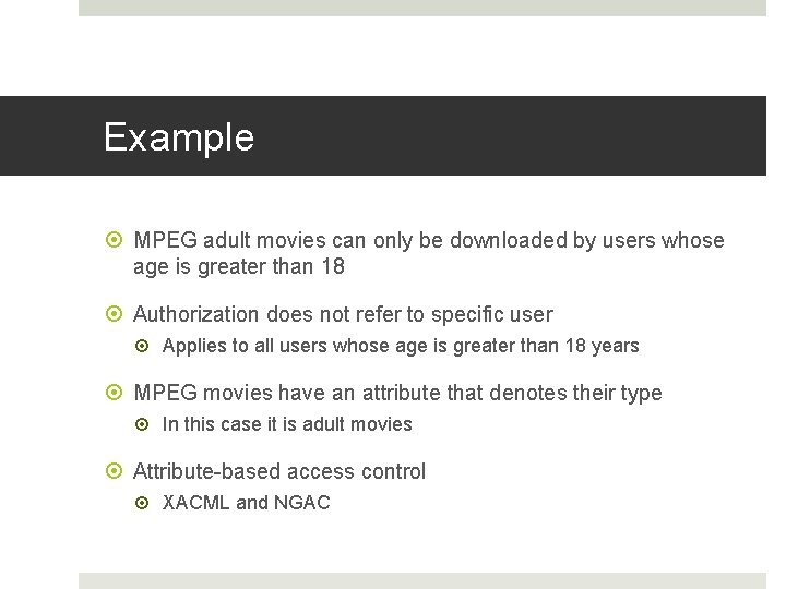 Example MPEG adult movies can only be downloaded by users whose age is greater Example MPEG adult movies can only be downloaded by users whose age is greater