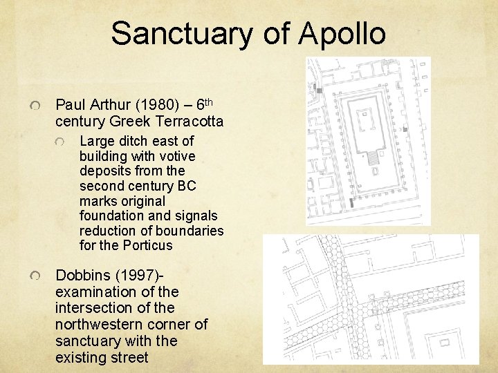 Sanctuary of Apollo Paul Arthur (1980) – 6 th century Greek Terracotta Large ditch