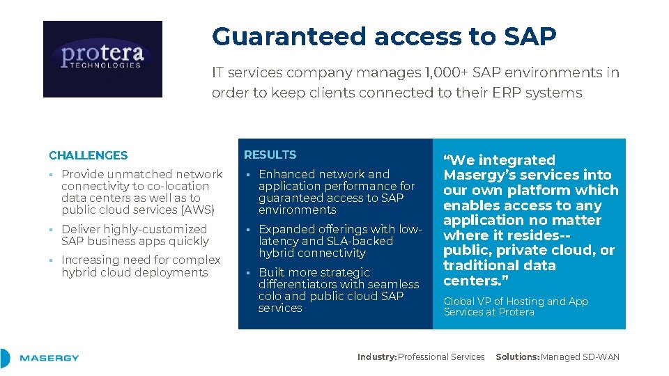 Guaranteed access to SAP IT services company manages 1, 000+ SAP environments in order