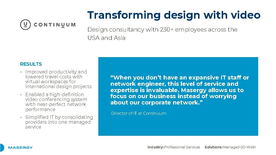 Transforming design with video Design consultancy with 230+ employees across the USA and Asia