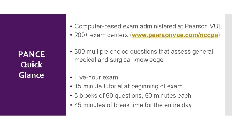  • Computer-based exam administered at Pearson VUE • 200+ exam centers (www. pearsonvue.