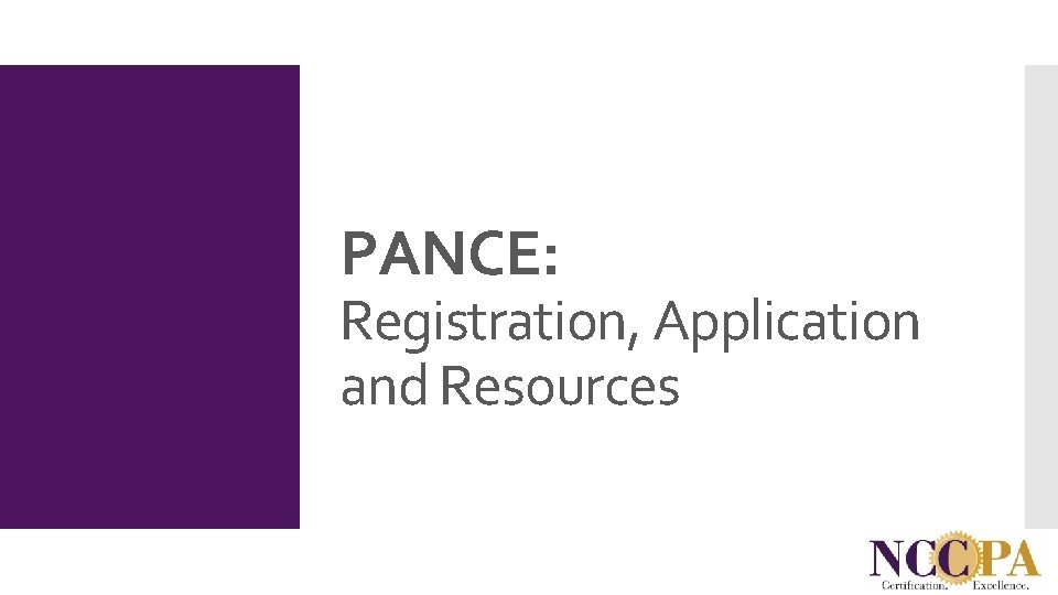 PANCE: Registration, Application and Resources 
