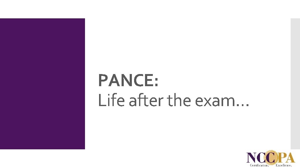 PANCE: Life after the exam… 