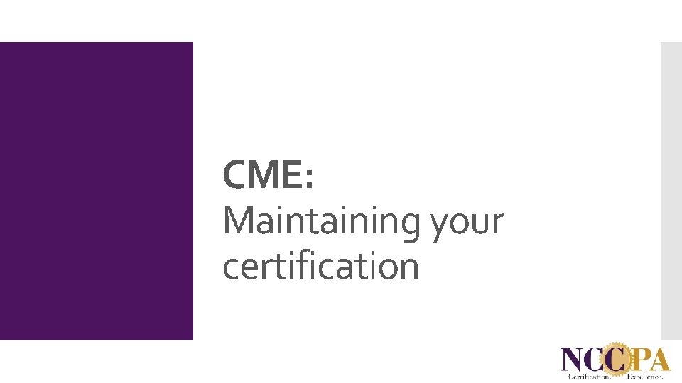 CME: Maintaining your certification 