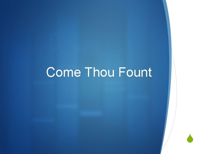 Come Thou Fount S 