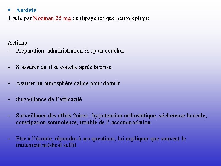 § Anxiété Traité par Nozinan 25 mg : antipsychotique neuroleptique Actions - Préparation, administration