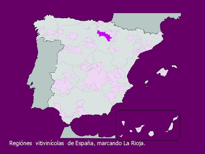 Regiónes vitivinícolas de España, marcando La Rioja. Regiónes vitivinícolas de España, marcando La Rioja.
