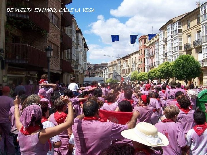 DE VUELTA EN HARO, CALLE LA VEGA DE VUELTA EN HARO, CALLE LA VEGA