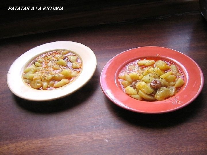 PATATAS A LA RIOJANA PATATAS A LA RIOJANA