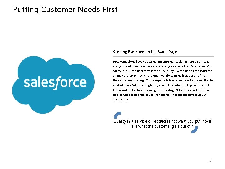 Putting Customer Needs First Keeping Everyone on the Same Page How many times have
