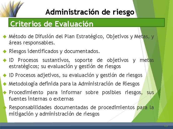 Administración de riesgo Criterios de Evaluación Método de Difusión del Plan Estratégico, Objetivos y