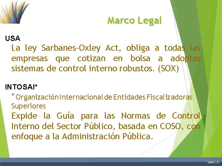 Marco Legal USA La ley Sarbanes-Oxley Act, obliga a todas las empresas que cotizan