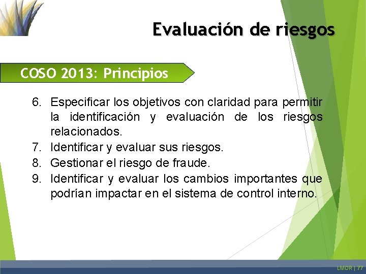 Evaluación de riesgos COSO 2013: Principios 6. Especificar los objetivos con claridad para permitir