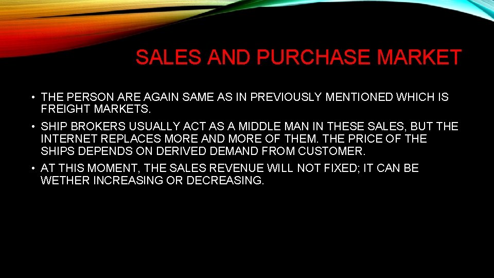 SALES AND PURCHASE MARKET • THE PERSON ARE AGAIN SAME AS IN PREVIOUSLY MENTIONED