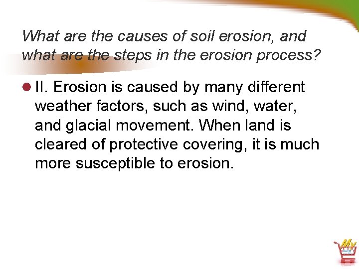 What are the causes of soil erosion, and what are the steps in the