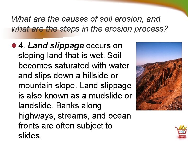 What are the causes of soil erosion, and what are the steps in the
