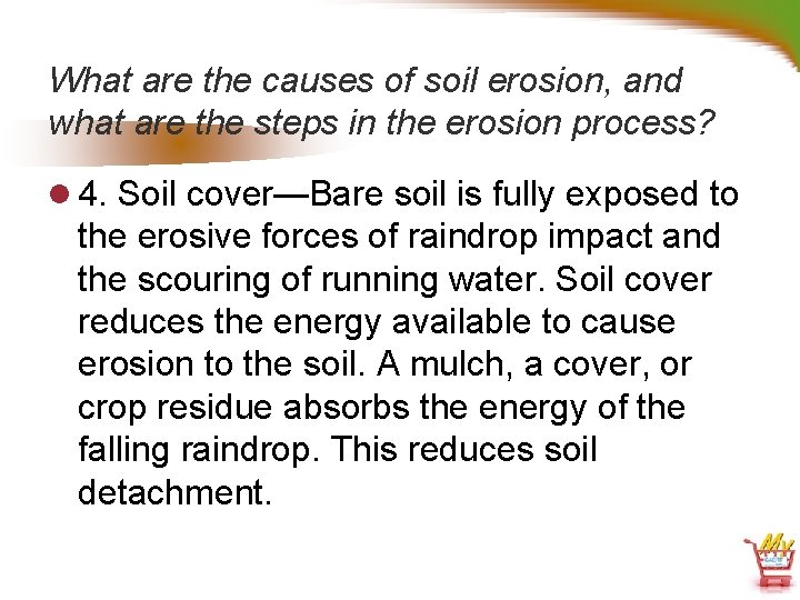 What are the causes of soil erosion, and what are the steps in the