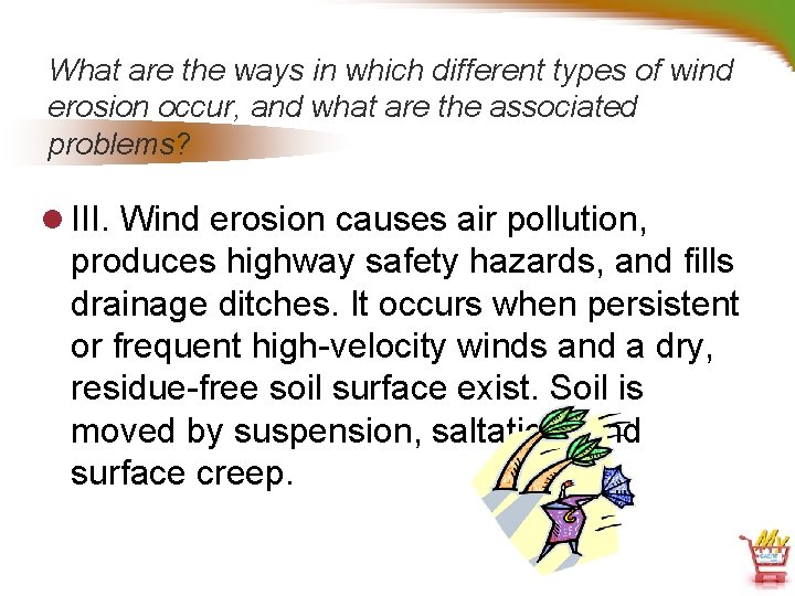 What are the ways in which different types of wind erosion occur, and what