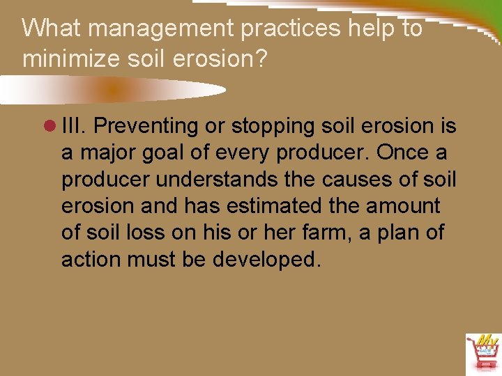 What management practices help to minimize soil erosion? l III. Preventing or stopping soil