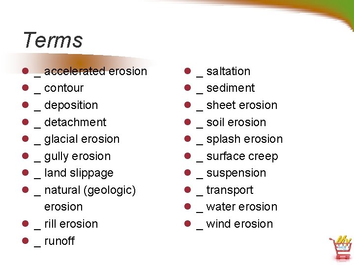 Terms l _ accelerated erosion l _ saltation l _ contour l _ sediment