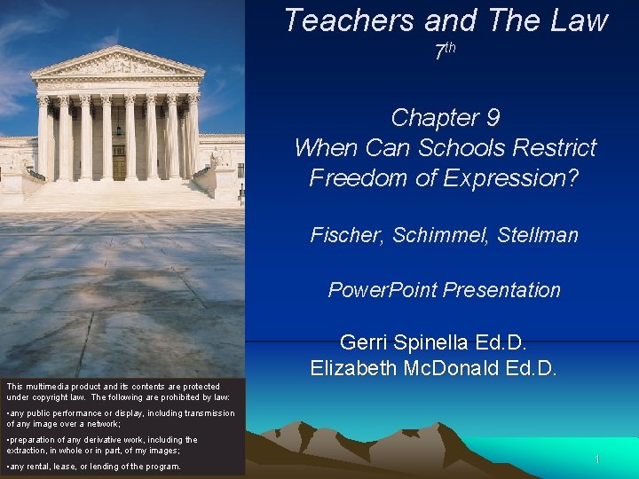 Teachers and The Law 7 th Chapter 9 When Can Schools Restrict Freedom of